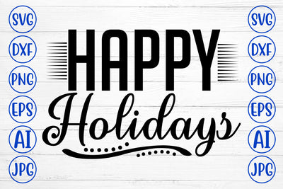 Happy Holidays SVG Cut File SVG Syaman 