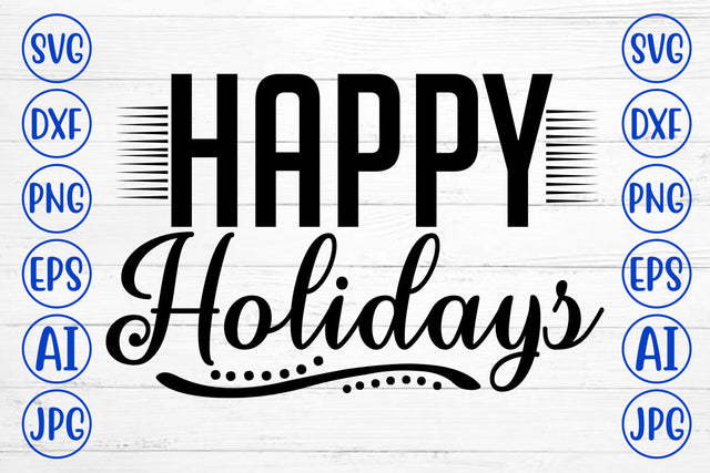 Happy Holidays SVG Cut File SVG Syaman 