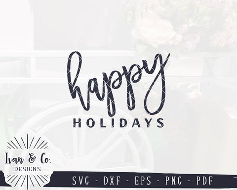 Happy Holidays SVG Files | Christmas Sign Svg | Farmhouse Svg | Christmas Svg | Winter Svg | Commercial Use | Digital Cut Files (1115464632) SVG Ivan & Co. Designs 