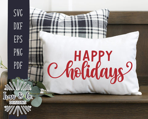 Happy Holidays SVG Files | Christmas Sign Svg | Farmhouse Svg | Pillow Svg | Commercial Use | Cricut | Silhouette | Digital Cut Files | DXF PNG (1365883255) SVG Ivan & Co. Designs 