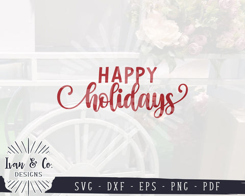 Happy Holidays SVG Files | Christmas Sign Svg | Farmhouse Svg | Pillow Svg | Commercial Use | Cricut | Silhouette | Digital Cut Files | DXF PNG (1365883255) SVG Ivan & Co. Designs 