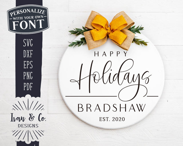 Happy Holidays SVG Files | Last Name Svg | Family Name Svg | Christmas Svg | Commercial Use | Silhouette | Digital Cut Files (1115335175) SVG Ivan & Co. Designs 