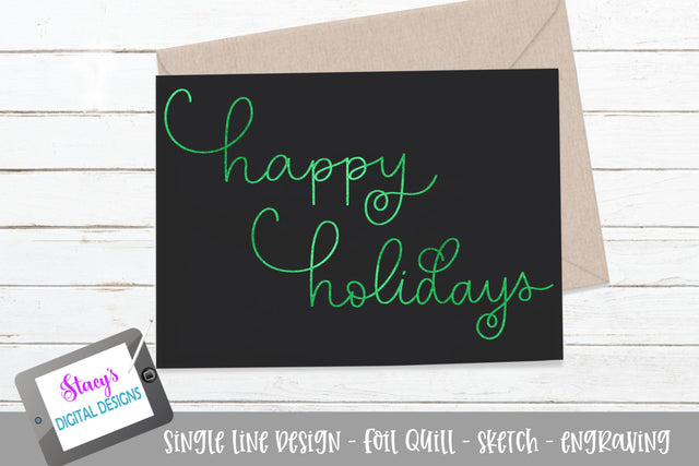 Happy Holidays SVG - Foil Quill / Sketch File SVG Stacy's Digital Designs 