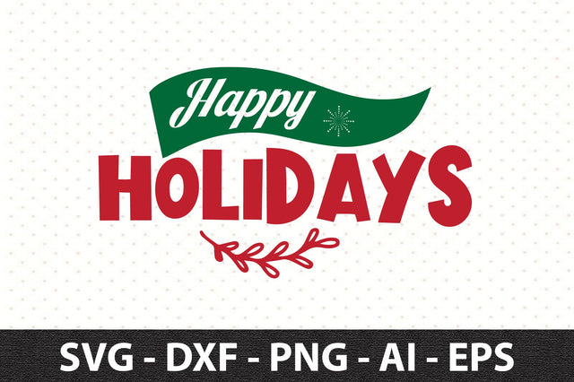 Happy Holidays svg SVG orpitasn 