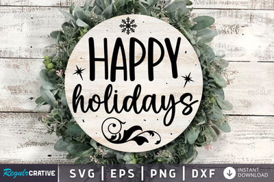 Happy holidays SVG SVG Regulrcrative 