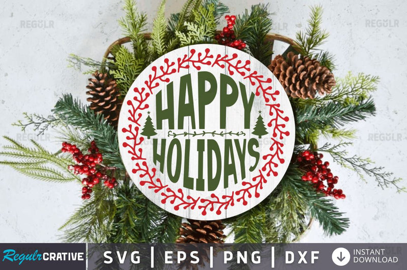Happy holidays SVG SVG Regulrcrative 