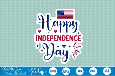 Happy Independence Day Sticker SVG SVGs,Quotes and Sayings,Food & Drink,On Sale, Print & Cut SVG DesignPlante 503 