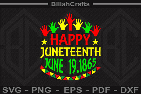 Happy Juneteenth June 19-1865 SVG File SVG BillahCrafts 