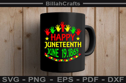 Happy Juneteenth June 19-1865 SVG File SVG BillahCrafts 