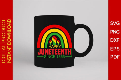 Happy Juneteenth Since 1865 SVG PNG PDF Cut File SVG Creativedesigntee 