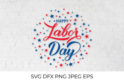 Happy Labor Day calligraphy lettering. American Patriotic SVG LaBelezoka 