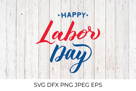 Happy Labor Day handwritten quote SVG LaBelezoka 