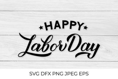 Happy Labor Day lettering quote. USA Patriotic SVG LaBelezoka 