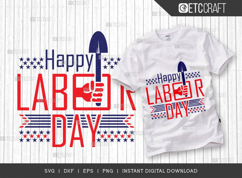 Happy Labor Day SVG Bundle, Workers Day Svg, 4th Of July Svg, American Holiday Svg, Labor Day Design, Labor Day Quote SVG ETC Craft 