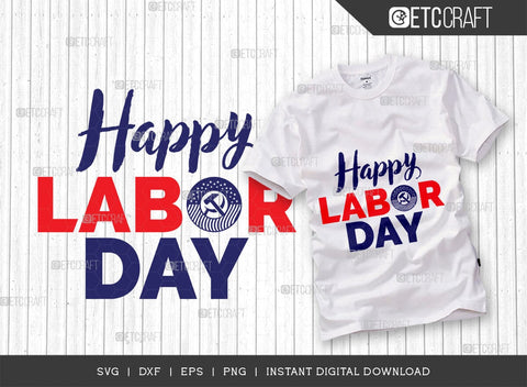Happy Labor Day SVG Bundle, Workers Day Svg, 4th Of July Svg, American Holiday Svg, Labor Day Design, Labor Day Quote SVG ETC Craft 