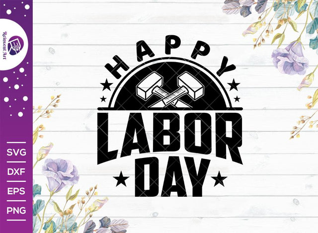Happy Labor Day SVG Cut File | Holiday T-shirt Design SVG Reinvent Art 