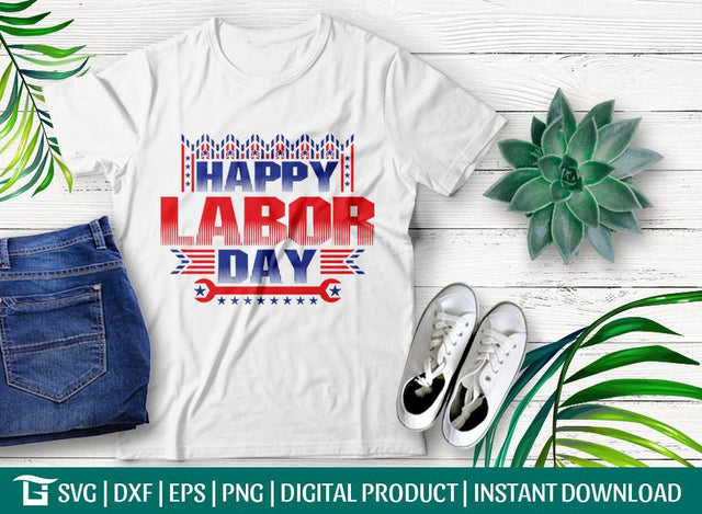 Happy Labor Day SVG Cut File, Independence Day Svg, American Holiday Svg, USA Svg, T-shirt Design SVG ETC Craft 