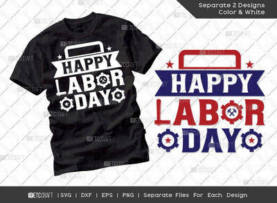 Happy Labor Day SVG Cut File | Labor Svg | Workers Day svg | Labor Gift Svg | T-shirt Design SVG ETC Craft 