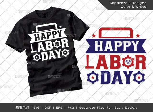 Happy Labor Day SVG Cut File | Labor Svg | Workers Day svg | Labor Gift Svg | T-shirt Design SVG ETC Craft 