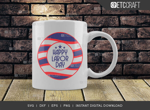 Happy Labor Day SVG cut file, Workers Day Svg, 4th Of July Svg, American Holiday Svg, Labor Day Design, Labor Day Quote SVG ETC Craft 