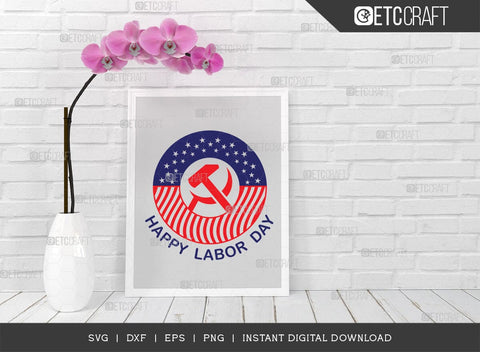 Happy Labor Day SVG cut file, Workers Day Svg, 4th Of July Svg, American Holiday Svg, Labor Day Design, Labor Day Quote SVG ETC Craft 