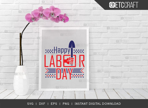Happy Labor Day SVG cut file, Workers Day Svg, 4th Of July Svg, American Holiday Svg, Labor Day Design, Labor Day Quote SVG ETC Craft 