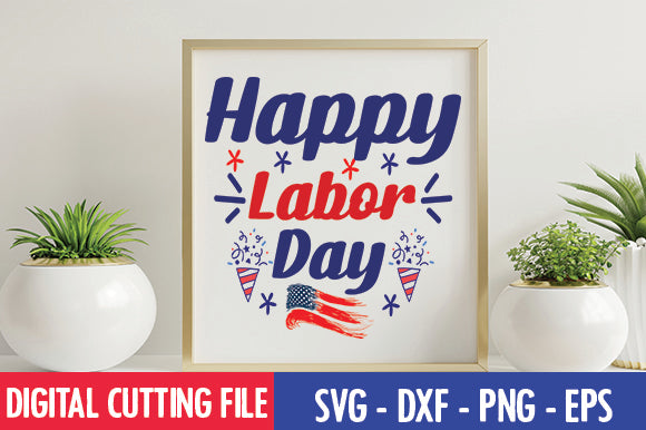 Happy Labor Day SVG SVG thesvgfactory 