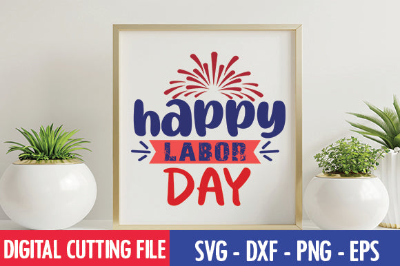 Happy labor day SVG SVG thesvgfactory 