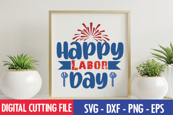 Happy Labor Day SVG SVG thesvgfactory 