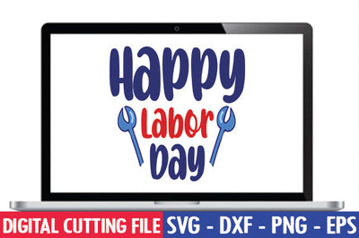 Happy Labor Day SVG SVG thesvgfactory 