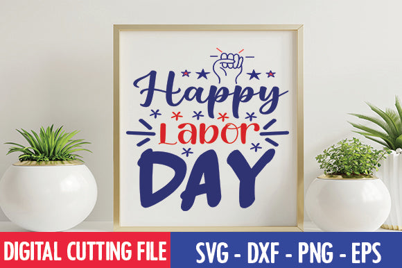 Happy Labor Day SVG SVG thesvgfactory 