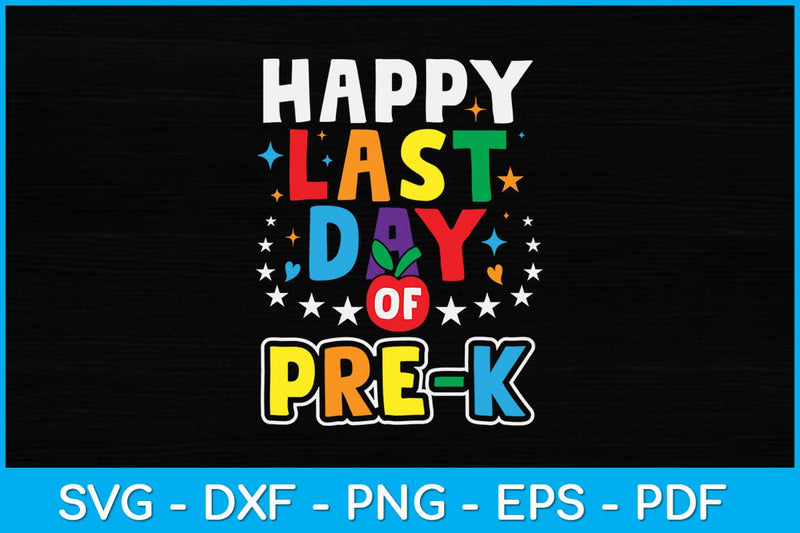 Happy Last Day Of Pre-K Graduation Teacher Svg Design SVG artprintfile 