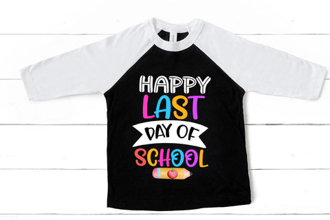 Happy Last Day of School I End of School Sublimation Sublimation Happy Printables Club 