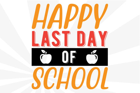 happy last day of school SVG Craftlabsvg24 