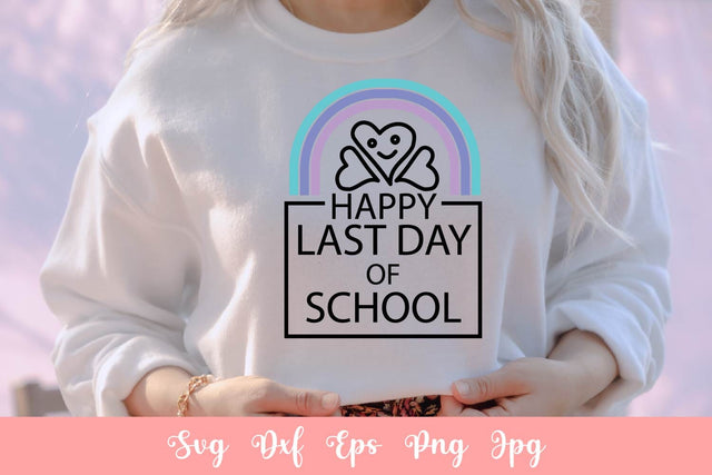 Happy Last Day Of School SVG File Free For Commercial Use SVG Sintegra 