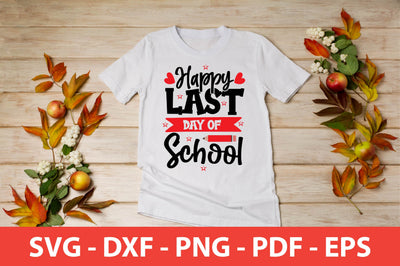 Happy Last Day of School SVG SVG shah alam 