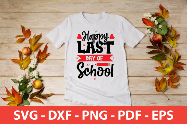 Happy Last Day of School SVG SVG shah alam 