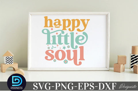Happy little soul, Baby SVG SVG DESIGNISTIC 