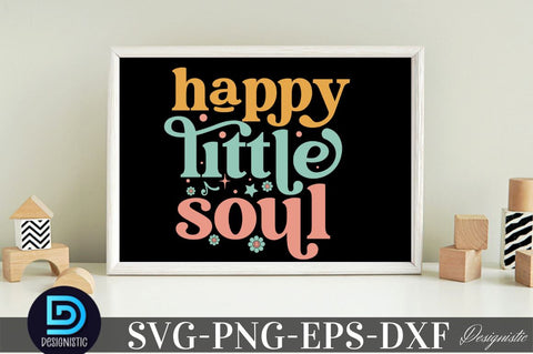Happy little soul, Baby SVG SVG DESIGNISTIC 