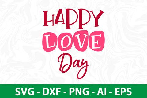 Happy Love Day svg SVG nirmal108roy 