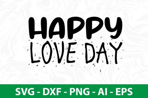 Happy Love Day svg SVG nirmal108roy 