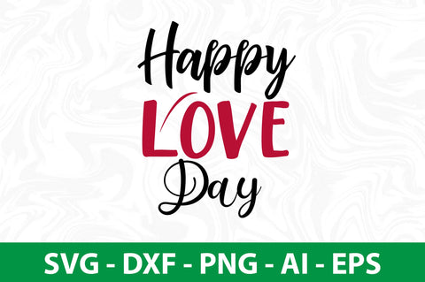 Happy Love Day svg SVG nirmal108roy 