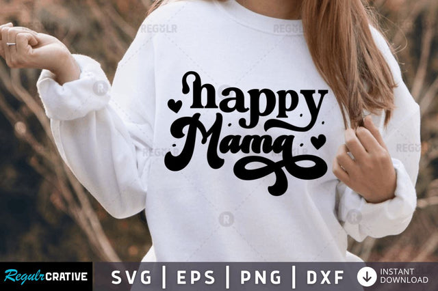 Happy mama SVG SVG Regulrcrative 