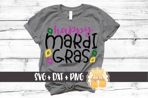 Happy Mardi Gras - Mardi Gras SVG Files SVG Cheese Toast Digitals 