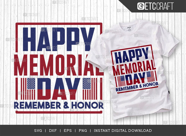 Happy Memorial Day Remember & Honor SVG Cut File, Happy Confederate Memorial Day Svg, Confederate Heroes Day Svg, Confederate Memorial Quote, ETC T00631 SVG ETC Craft 