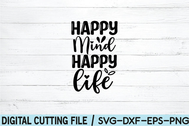 happy mind happy life SVG SVG buydesign 