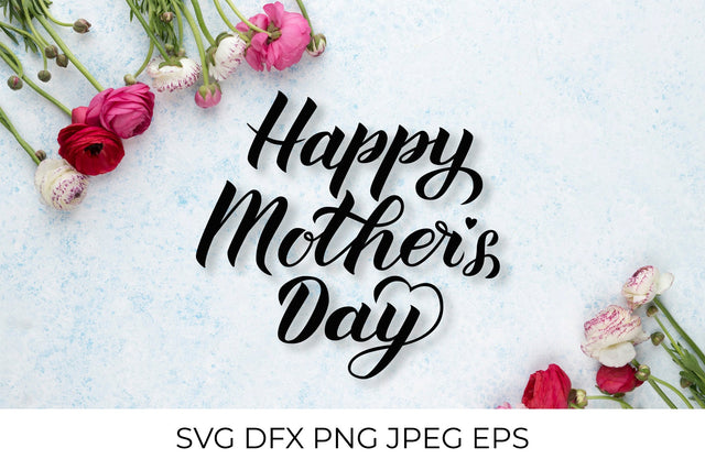Happy Mother’s Day calligraphy lettering SVG SVG LaBelezoka 