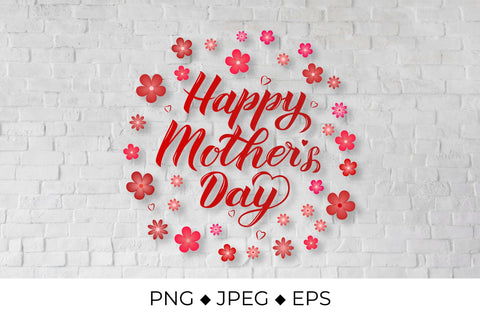 Happy Mother’s Day calligraphy lettering with spring flowers Sublimation LaBelezoka 