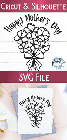 Happy Mother's Day Flowers SVG SVG Wispy Willow Designs 