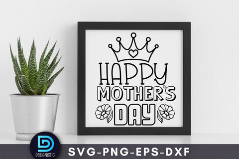 Happy mother's day, Mam SVG SVG DESIGNISTIC 